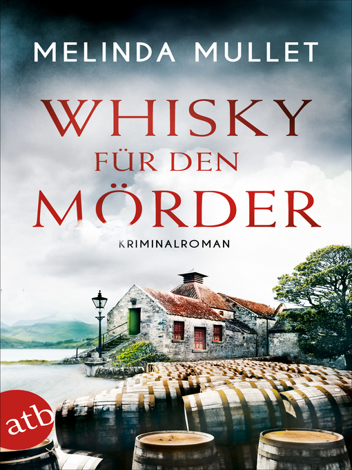 Title details for Whisky für den Mörder by Melinda Mullet - Available